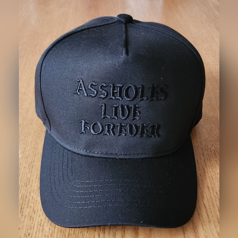 Assholes Live Forever Hat